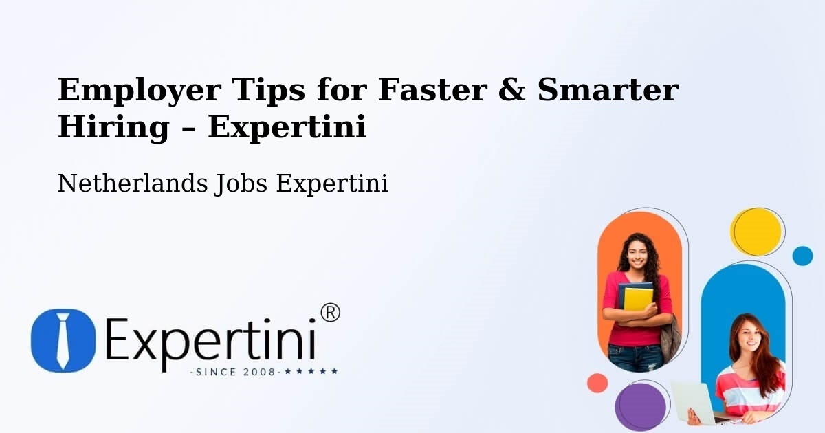 Employer Tips for Hiring & Recruitment – Stramproy - Stramproy, Netherlands Jobs Expertini