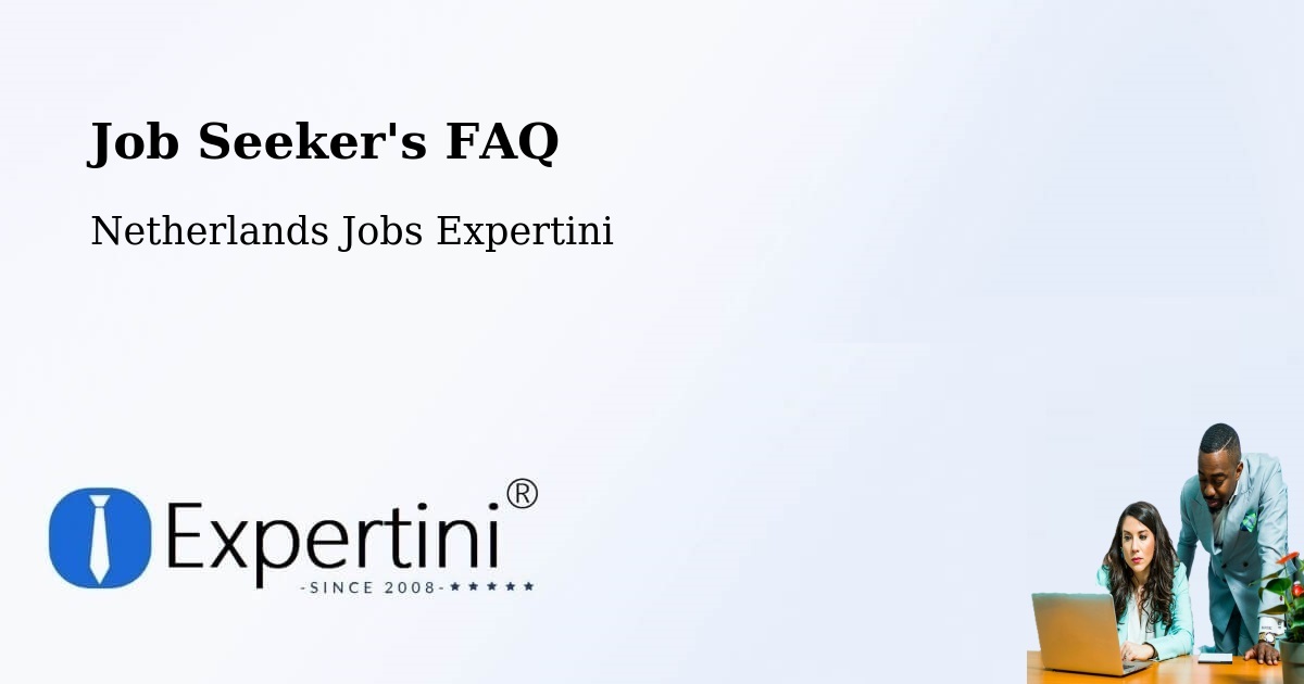 Job Seeker FAQ – Stramproy - Netherlands Jobs Expertini