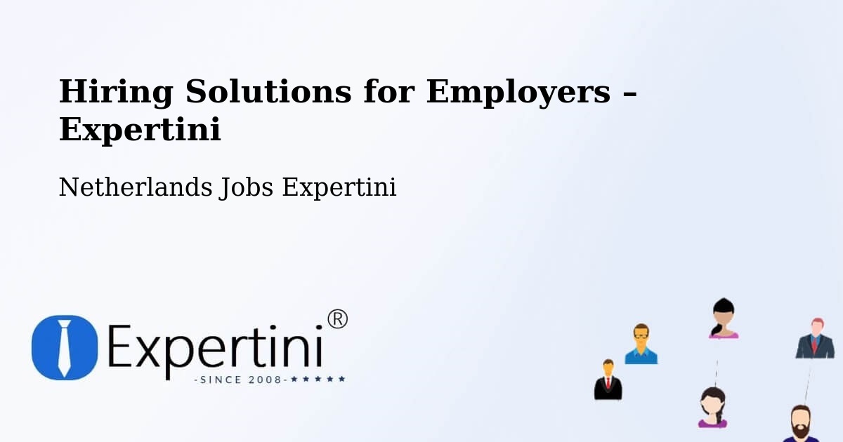 Hiring Solutions for Employers in Stramproy - Stramproy, Netherlands Jobs Expertini