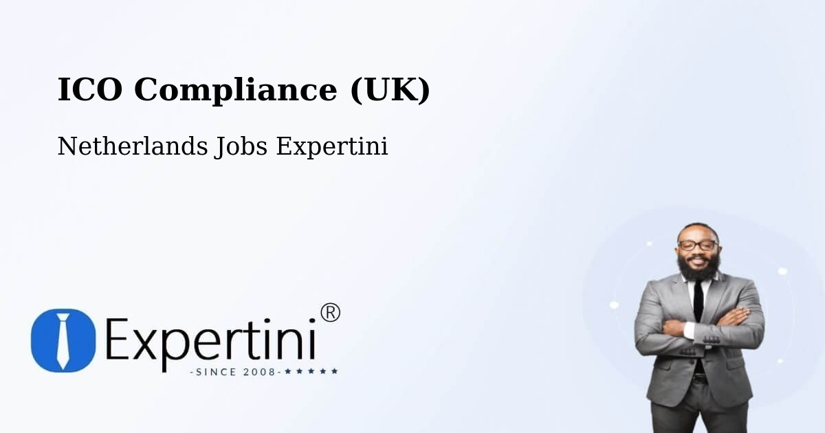 UK Data Protection & ICO Compliance – Stramproy - Netherlands Jobs Expertini