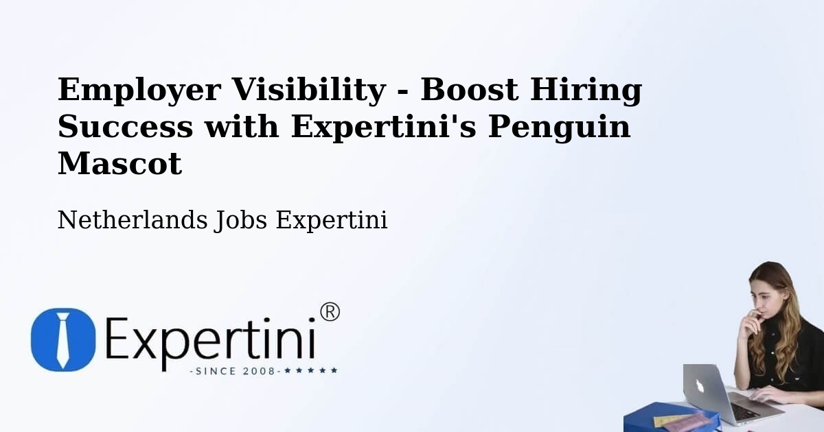 CV and Resume Visibility Optimization – Stramproy - Netherlands Jobs Expertini